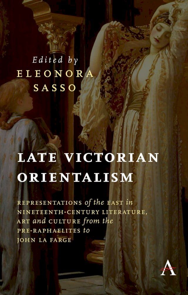  Late Victorian Orientalism(Kobo/電子書)