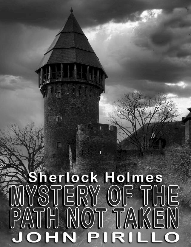  Sherlock Holmes, Mystery of the Path not Taken(Kobo/電子書)