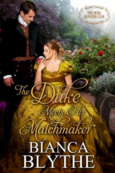 The Duke Meets His Matchmaker(Kobo/電子書)