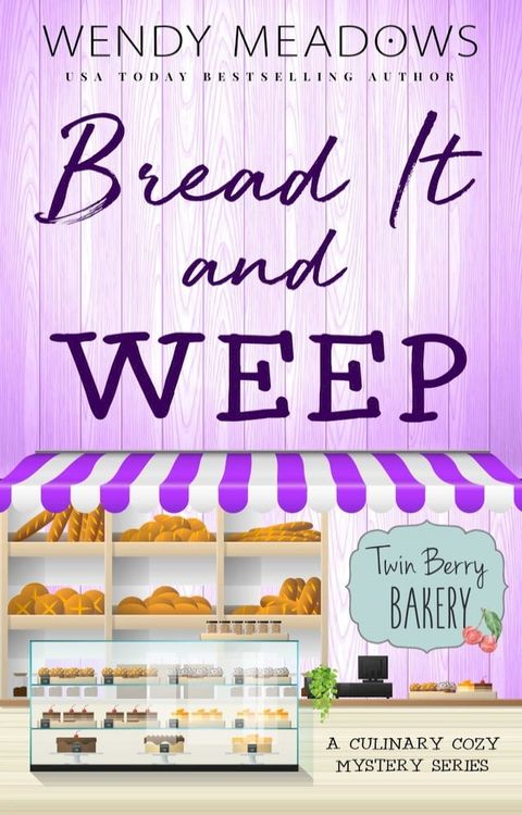 Bread It and Weep(Kobo/電子書)