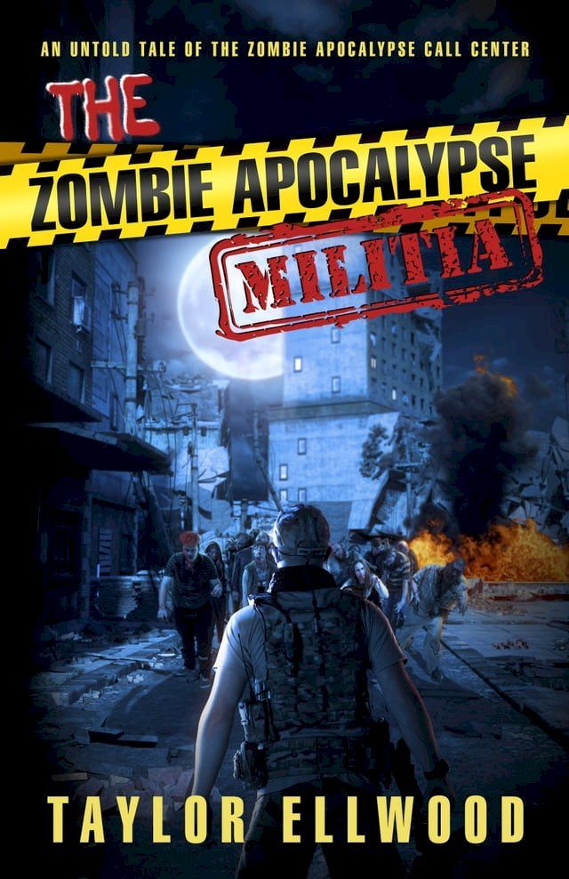  The Zombie Apocalypse Militia(Kobo/電子書)