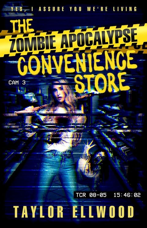 The Zombie Apocalypse Convenience Store(Kobo/電子書)