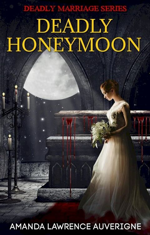 Deadly Honeymoon(Kobo/電子書)