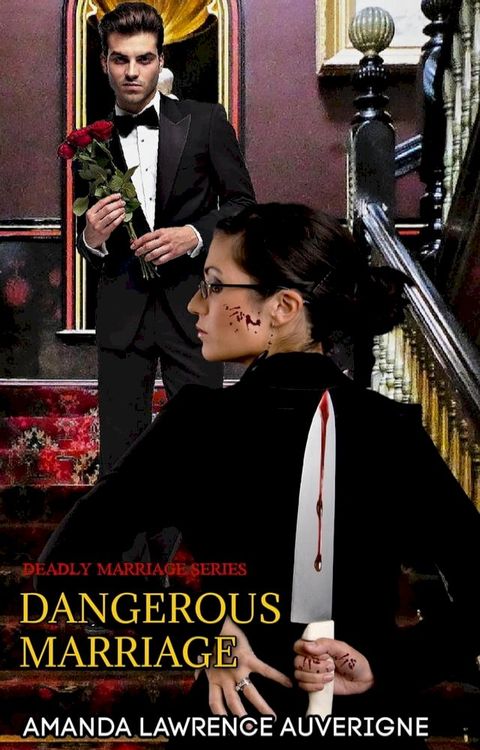 Dangerous Marriage(Kobo/電子書)