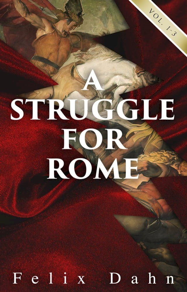  A Struggle for Rome (Vol. 1-3)(Kobo/電子書)