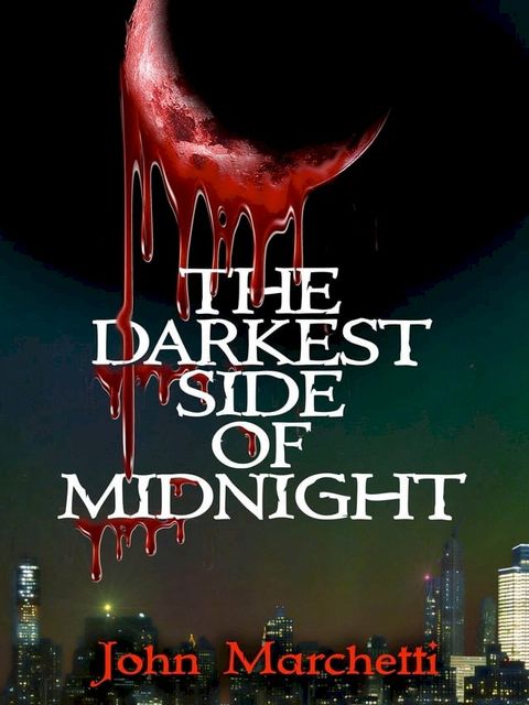 The Darkest Side of Midnight(Kobo/電子書)