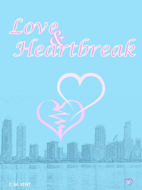 Love & Heartbreak(Kobo/電子書)