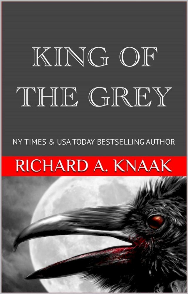  King of the Grey(Kobo/電子書)