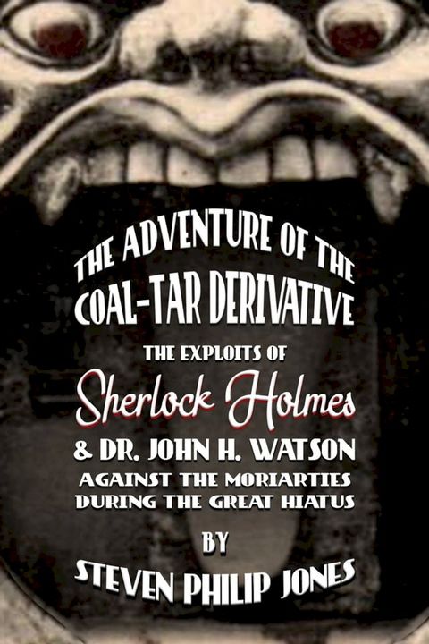 The Adventure of the Coal-Tar Derivative(Kobo/電子書)