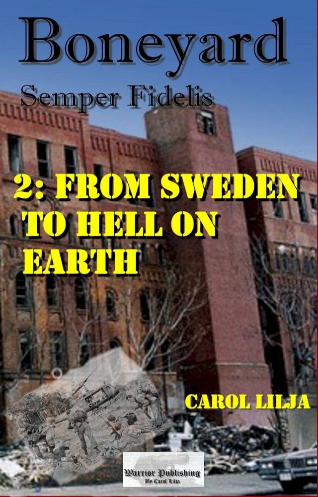  Boneyard 2 From Sweden to Hell on earth(Kobo/電子書)