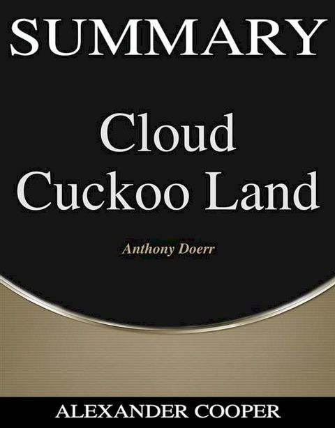 Summary of Cloud Cuckoo Land(Kobo/電子書)