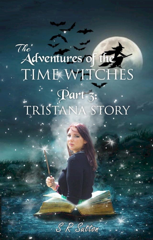  Adventures of the Time Witches Part 3(Kobo/電子書)