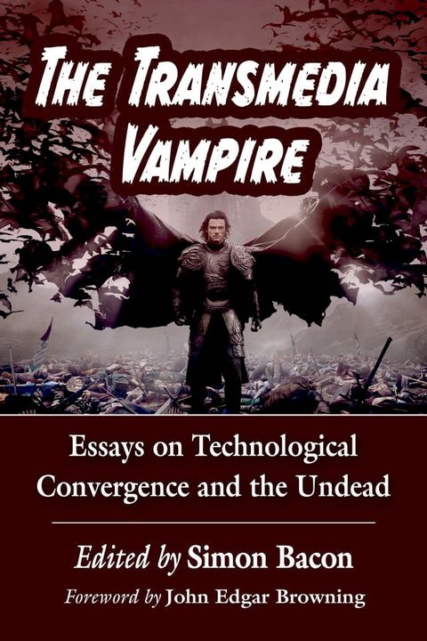 The Transmedia Vampire(Kobo/電子書)