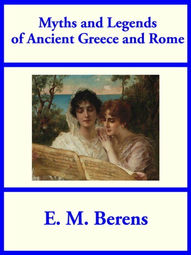  Myths and Legends of Ancient Greece and Rome(Kobo/電子書)