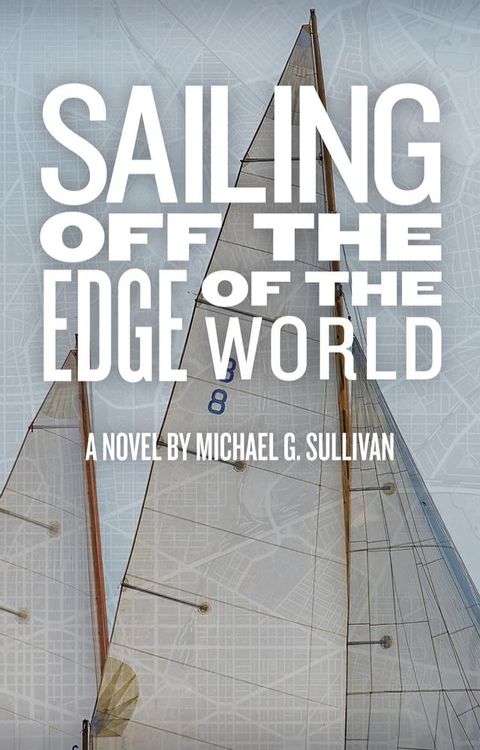 Sailing Off the Edge of the World(Kobo/電子書)