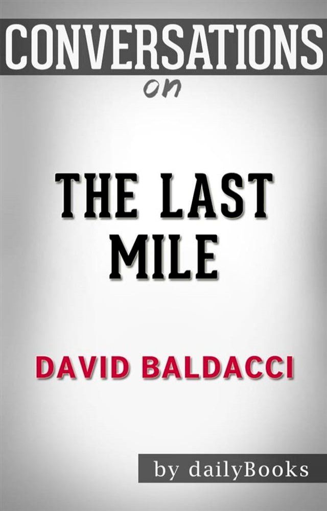  The Last Mile: by David Baldacci  Conversation Starters(Kobo/電子書)