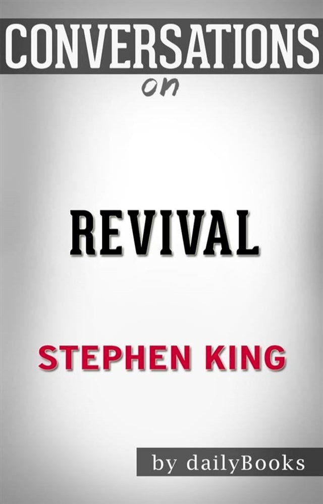  Revival: by Stephen King  Conversation Starters(Kobo/電子書)