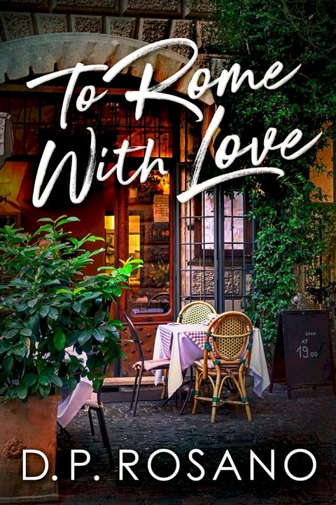 To Rome With Love(Kobo/電子書)