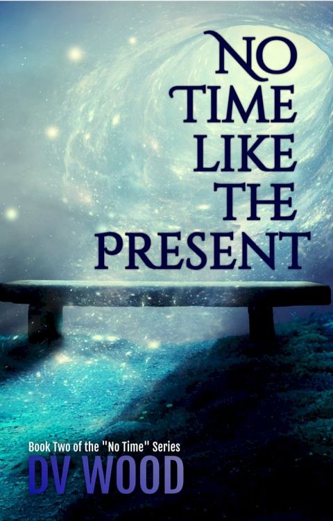 No Time Like The Present(Kobo/電子書)