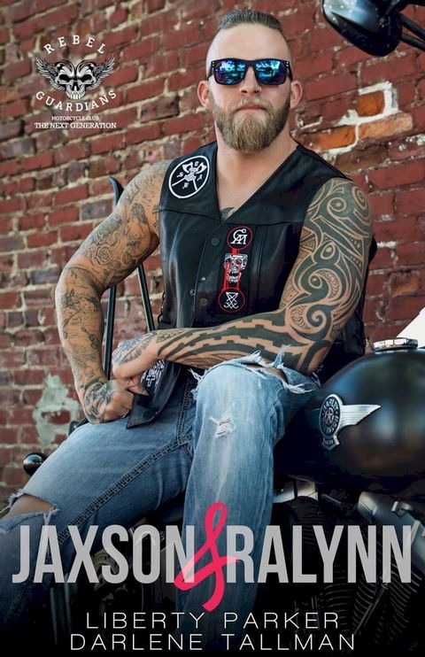 Jaxson & Ralynn: Rebel Guardians Next Generation(Kobo/電子書)