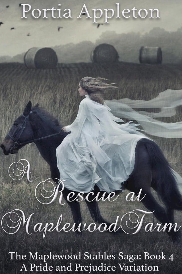  A Rescue at Maplewood Farm: A Pride and Prejudice Variation(Kobo/電子書)