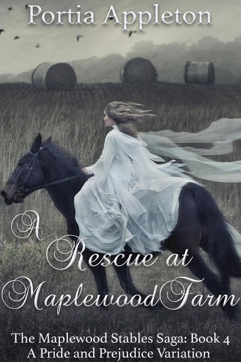 A Rescue at Maplewood Farm: A Pride and Prejudice Variation(Kobo/電子書)