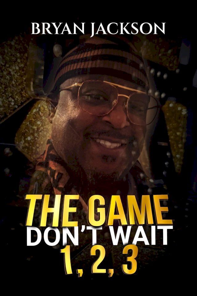  The Game Don't Wait 1,2,3(Kobo/電子書)