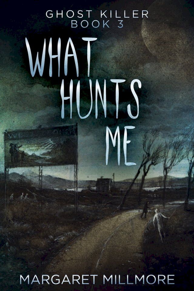  What Hunts Me(Kobo/電子書)