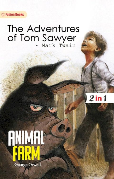 Animal Farm and The Adventures of Tom Sawyer(Kobo/電子書)