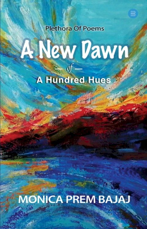 A New Dawn Of A Hundred Hues(Kobo/電子書)