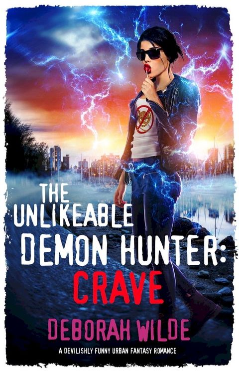 The Unlikeable Demon Hunter: Crave(Kobo/電子書)