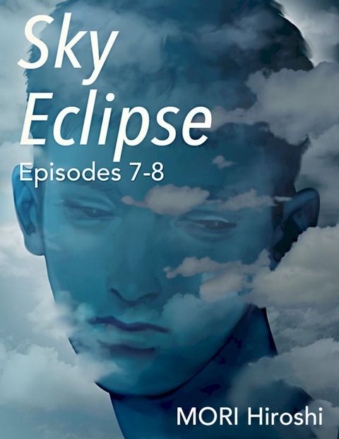 Sky Eclipse: Episodes 7-8(Kobo/電子書)