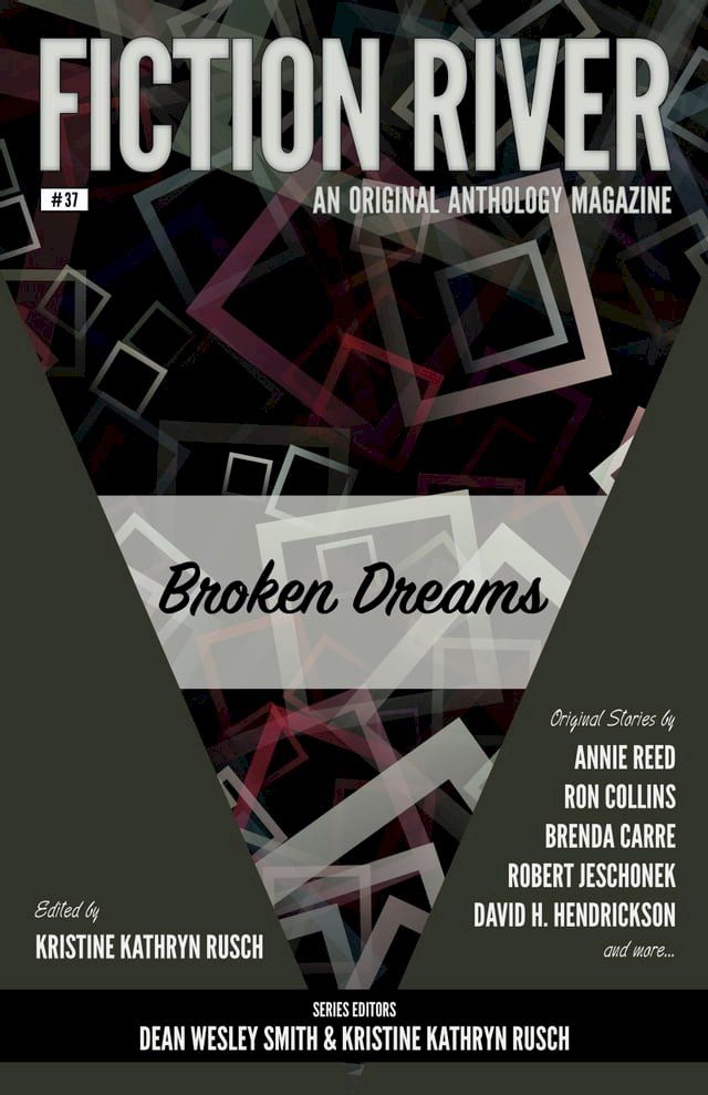  Fiction River: Broken Dreams(Kobo/電子書)