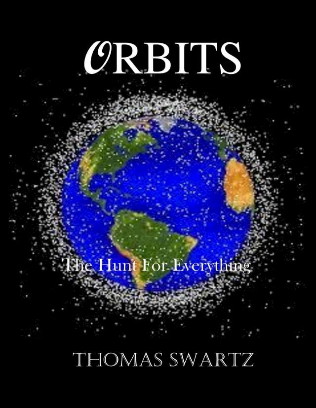  Orbits - Book 1 - The Hunt for Everything(Kobo/電子書)