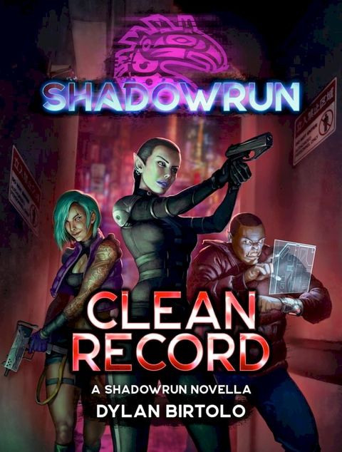 Shadowrun: Clean Record(Kobo/電子書)