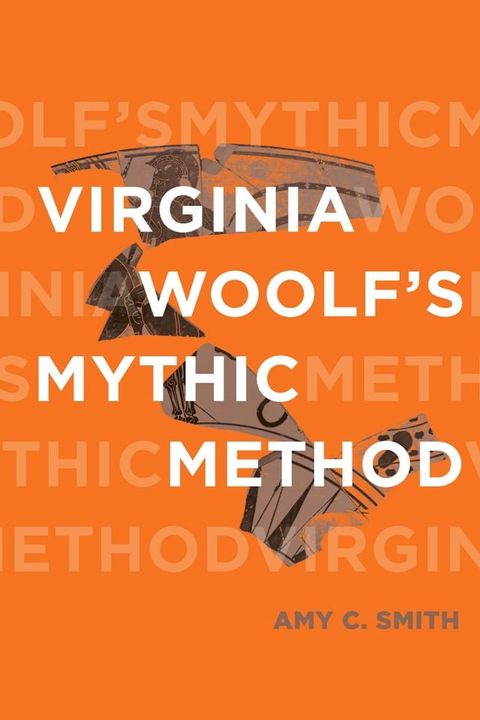 Virginia Woolf’s Mythic Method(Kobo/電子書)