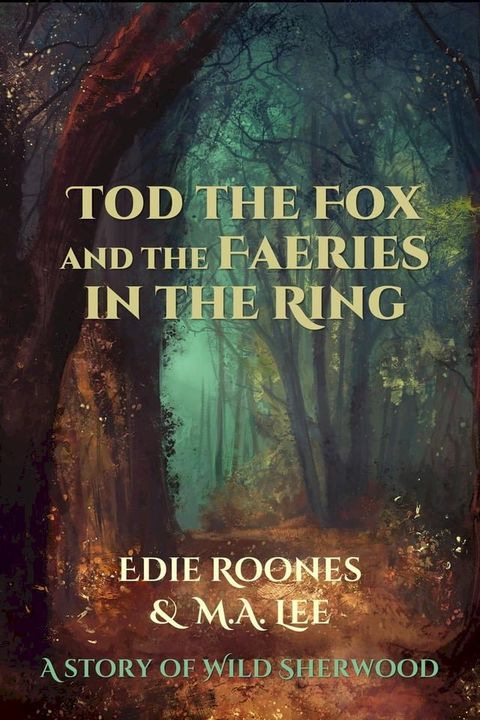 Tod the Fox and the Faeries in the Ring(Kobo/電子書)