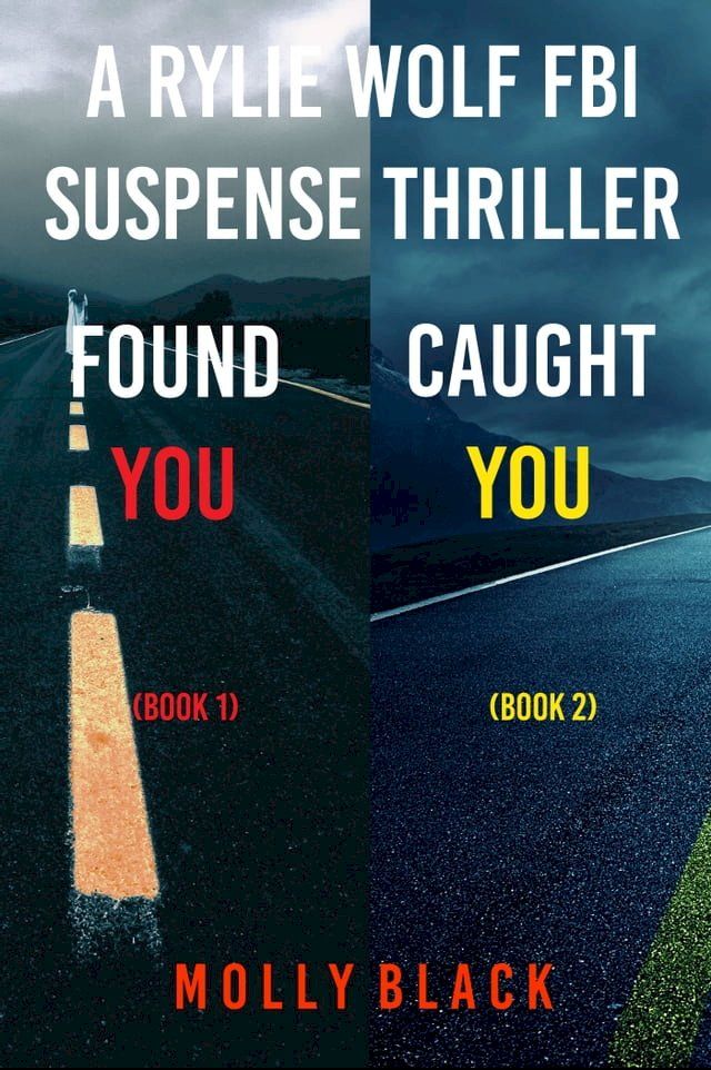  Rylie Wolf FBI Suspense Thriller Bundle: Found You (#1) and Caught You (#2)(Kobo/電子書)