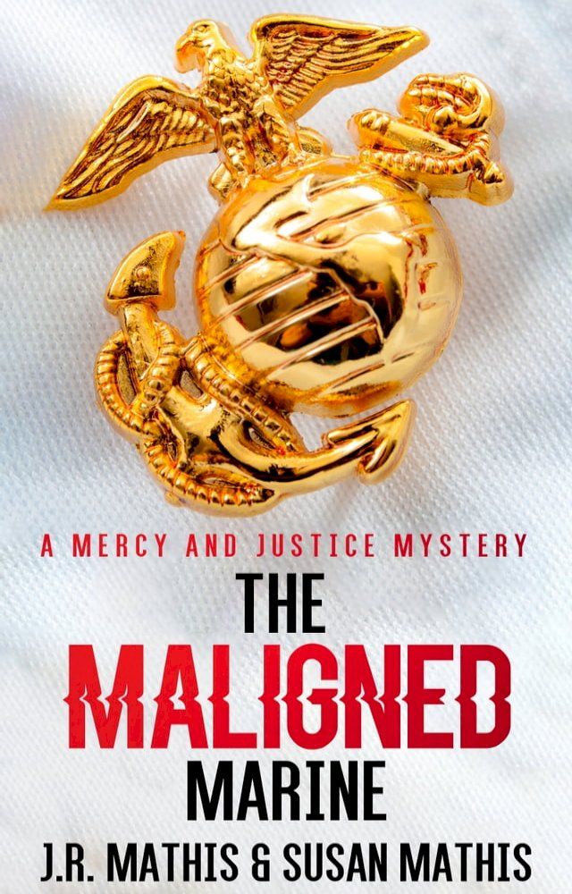  The Maligned Marine(Kobo/電子書)