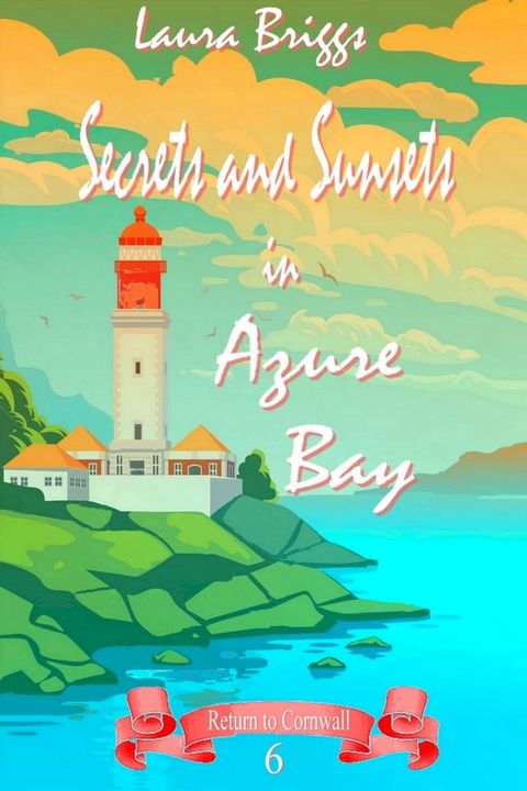 Secrets and Sunsets in Azure Bay(Kobo/電子書)