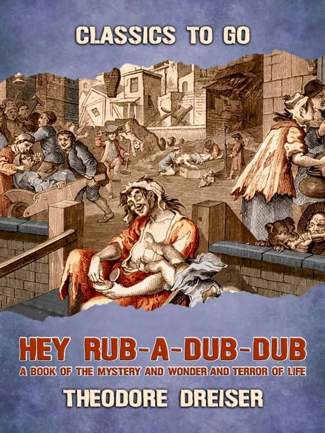  Hey Rub-a-dub-dub A Book of the Mystery and Wonder of Life(Kobo/電子書)