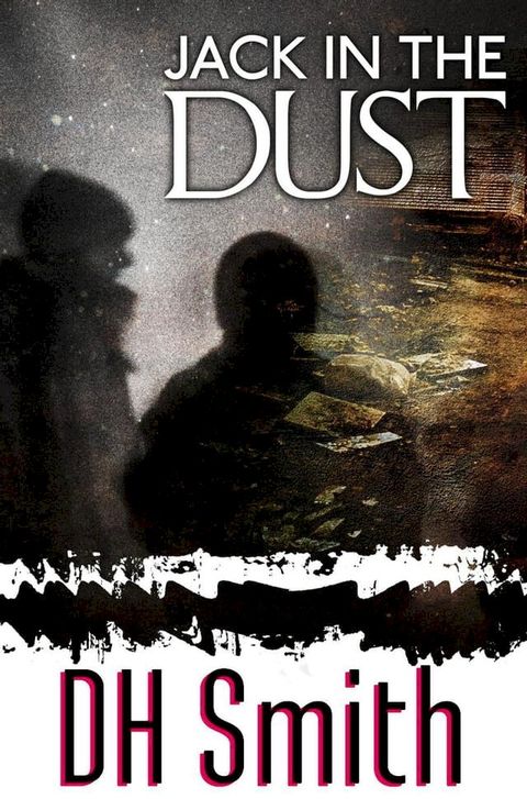 Jack In The Dust(Kobo/電子書)