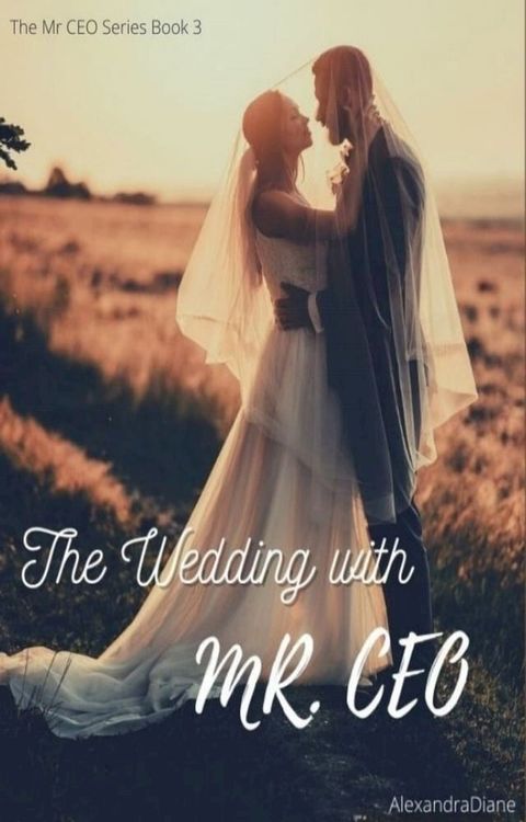 The Wedding With Mr. CEO(Kobo/電子書)