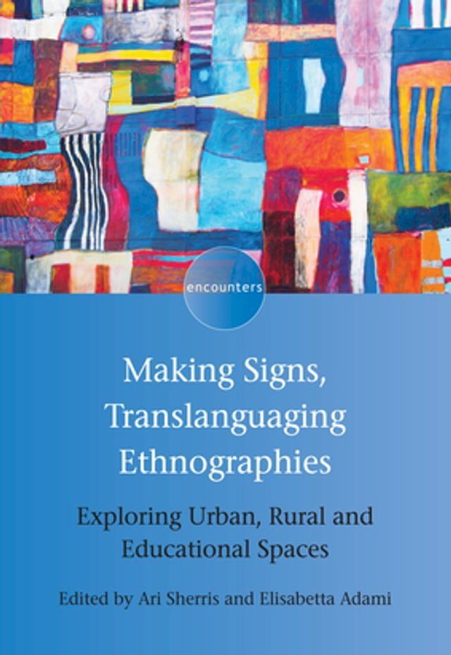  Making Signs, Translanguaging Ethnographies(Kobo/電子書)