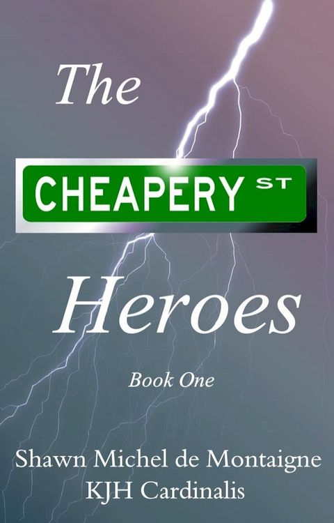 The Cheapery St. Heroes(Kobo/電子書)