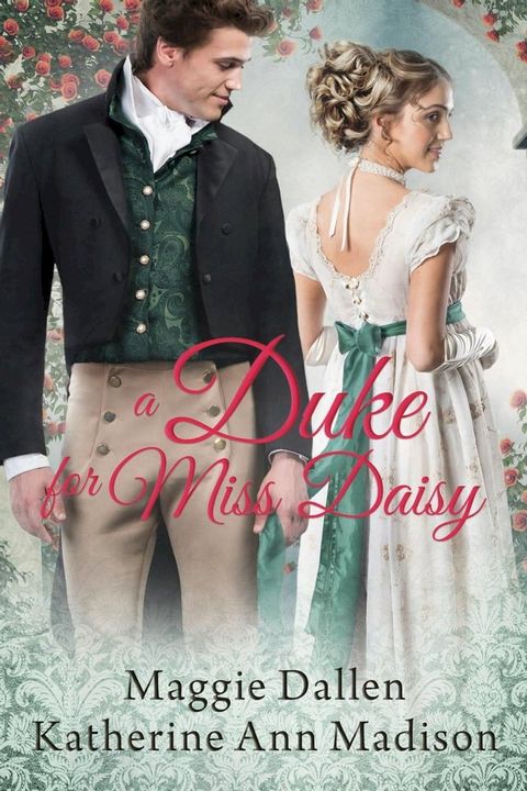 A Duke for Miss Daisy(Kobo/電子書)