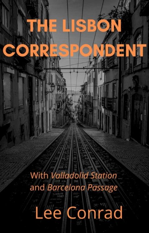 The Lisbon Correspondent(Kobo/電子書)