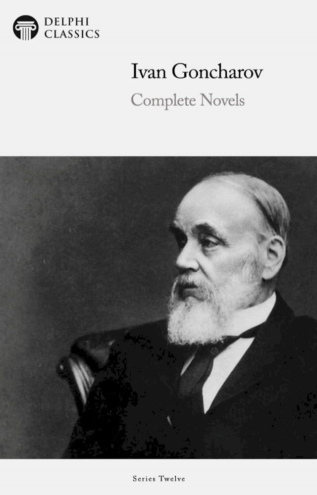  Delphi Complete Novels of Ivan Goncharov (Illustrated)(Kobo/電子書)