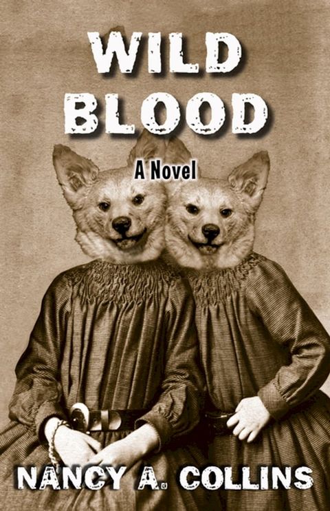 Wild Blood(Kobo/電子書)