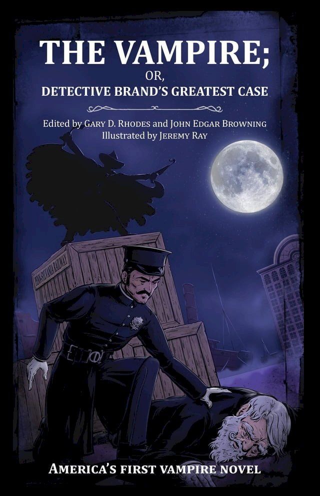  The Vampire; or, Detective Brand's Greatest Case(Kobo/電子書)